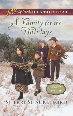 [Prairie Courtships 06] • A Family for the Holidays